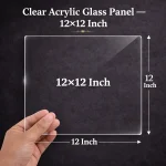 Clear Acrylic Glass Panel – 12x12 Inch
